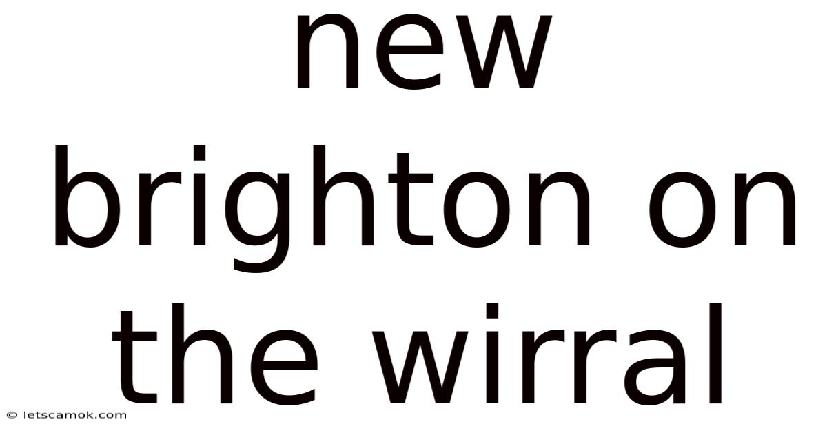 New Brighton On The Wirral