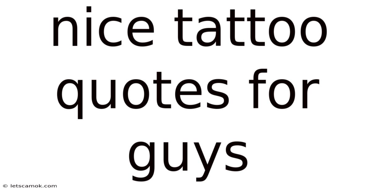 Nice Tattoo Quotes For Guys