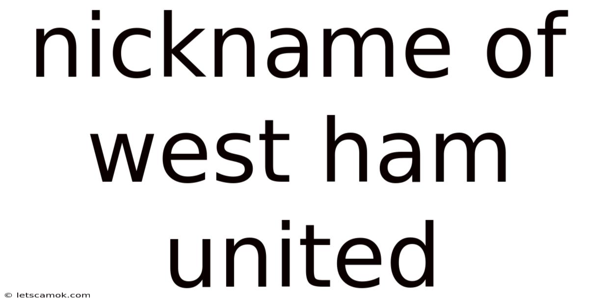 Nickname Of West Ham United