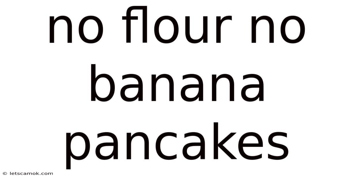 No Flour No Banana Pancakes