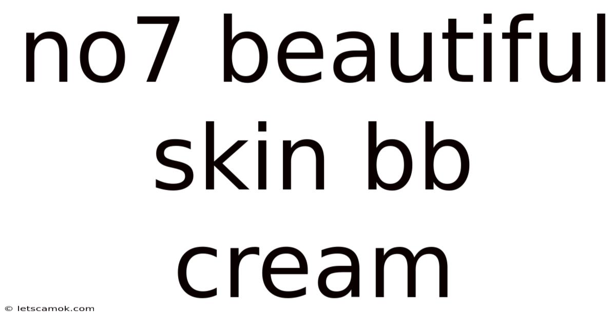 No7 Beautiful Skin Bb Cream