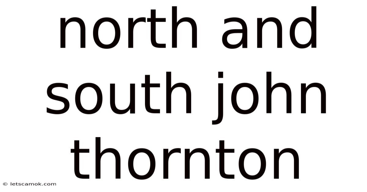 North And South John Thornton
