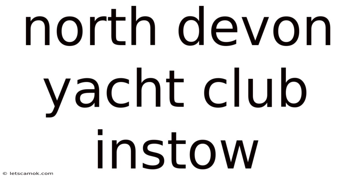 North Devon Yacht Club Instow