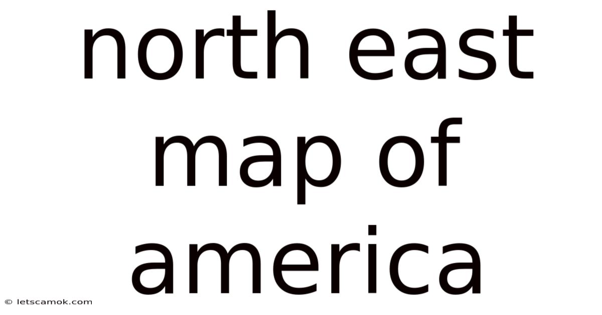 North East Map Of America
