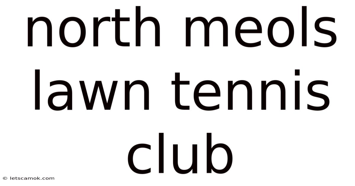 North Meols Lawn Tennis Club