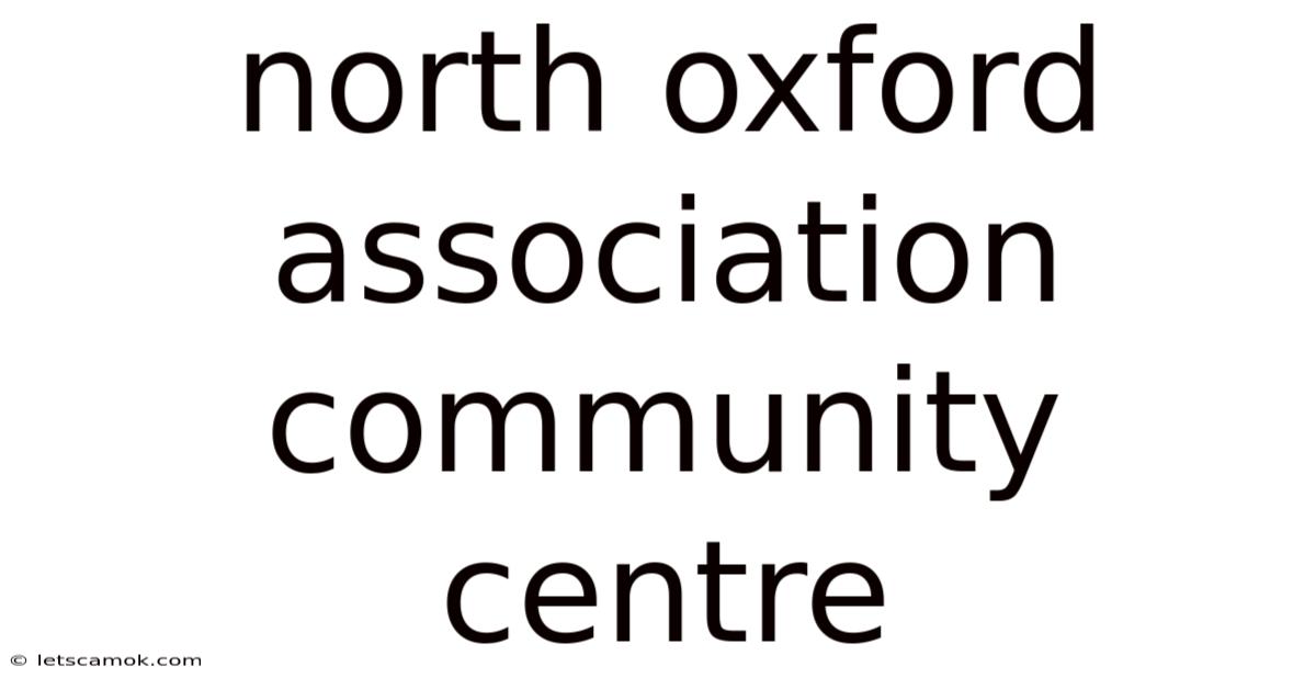 North Oxford Association Community Centre