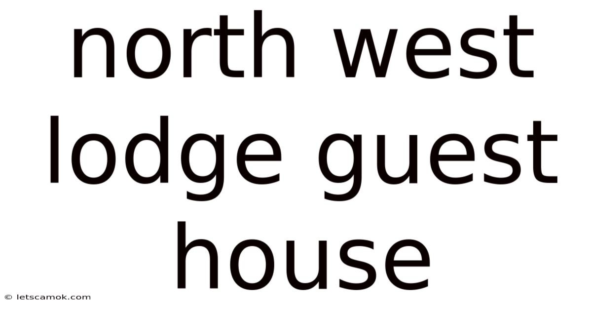 North West Lodge Guest House
