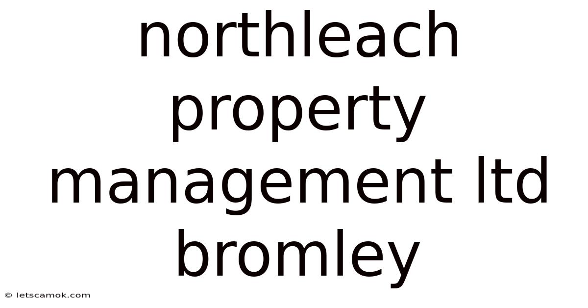 Northleach Property Management Ltd Bromley