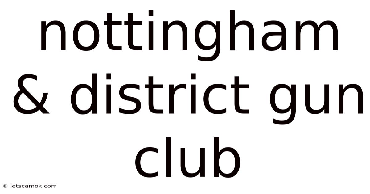 Nottingham & District Gun Club
