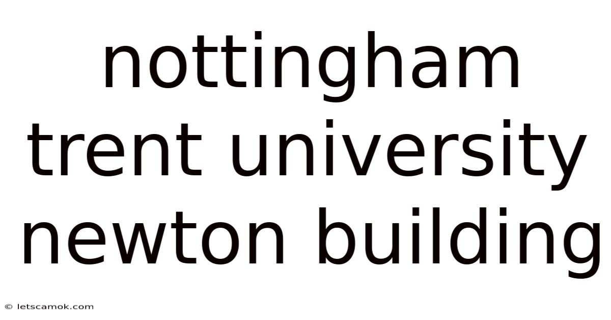 Nottingham Trent University Newton Building