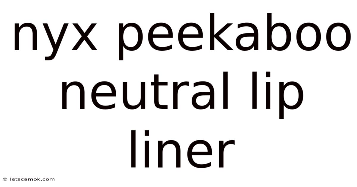 Nyx Peekaboo Neutral Lip Liner