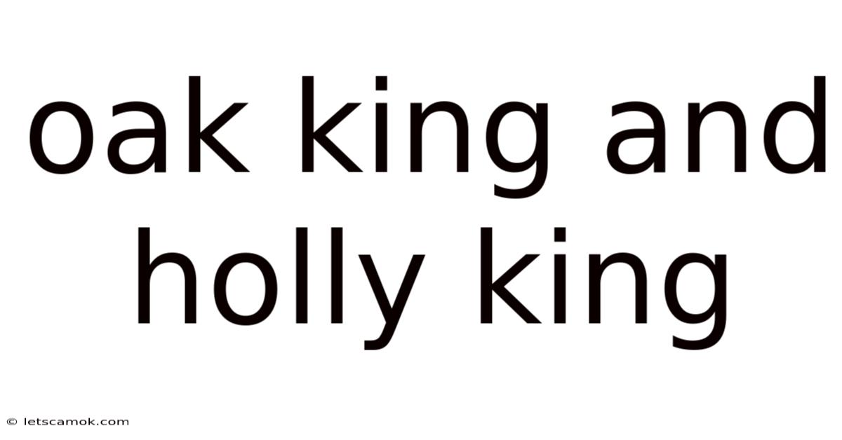 Oak King And Holly King
