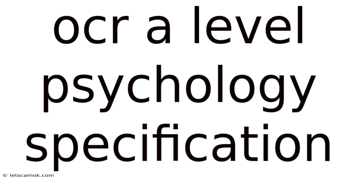 Ocr A Level Psychology Specification