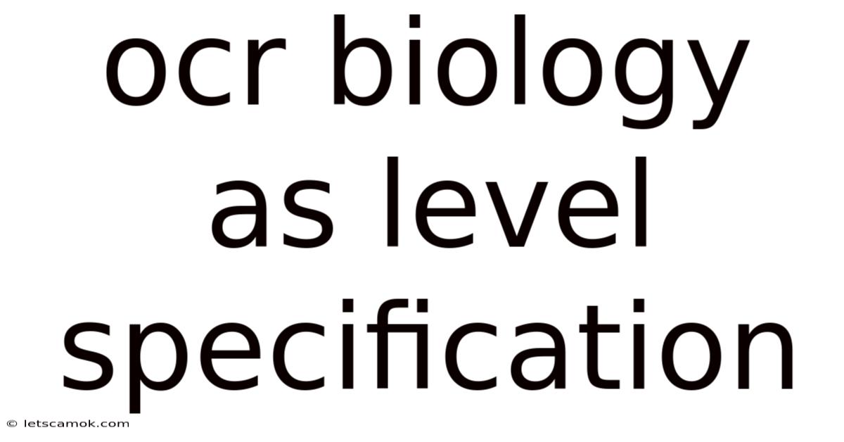 Ocr Biology As Level Specification