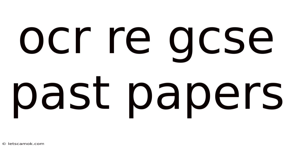 Ocr Re Gcse Past Papers