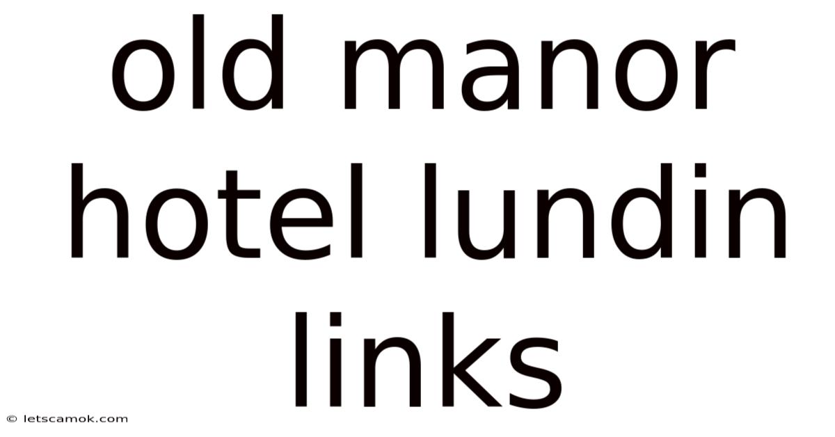 Old Manor Hotel Lundin Links