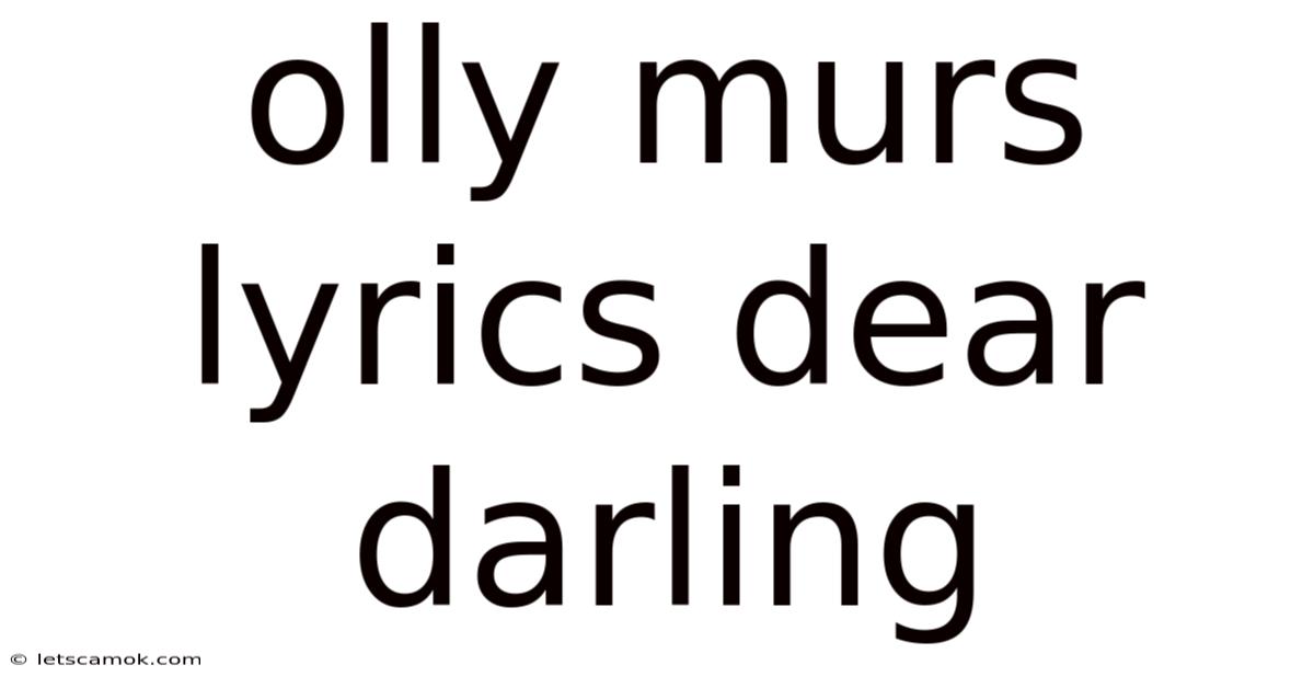 Olly Murs Lyrics Dear Darling