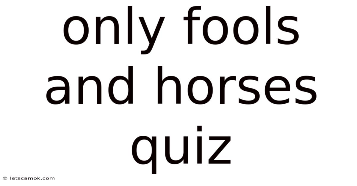 Only Fools And Horses Quiz