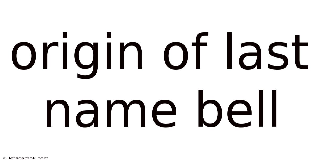 Origin Of Last Name Bell