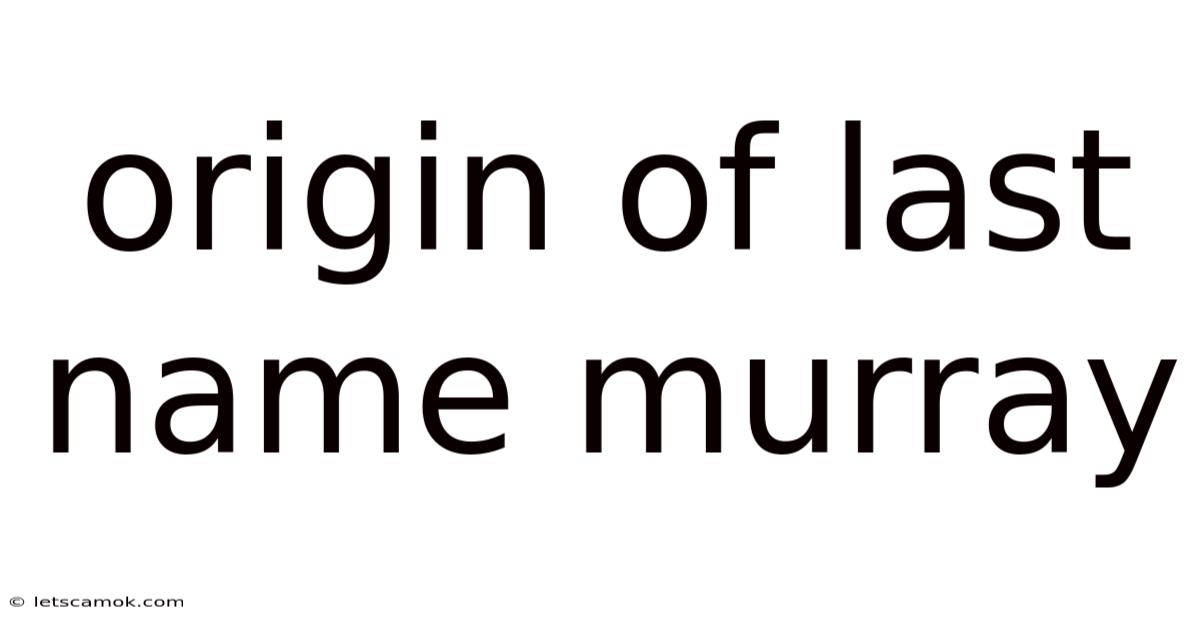 Origin Of Last Name Murray