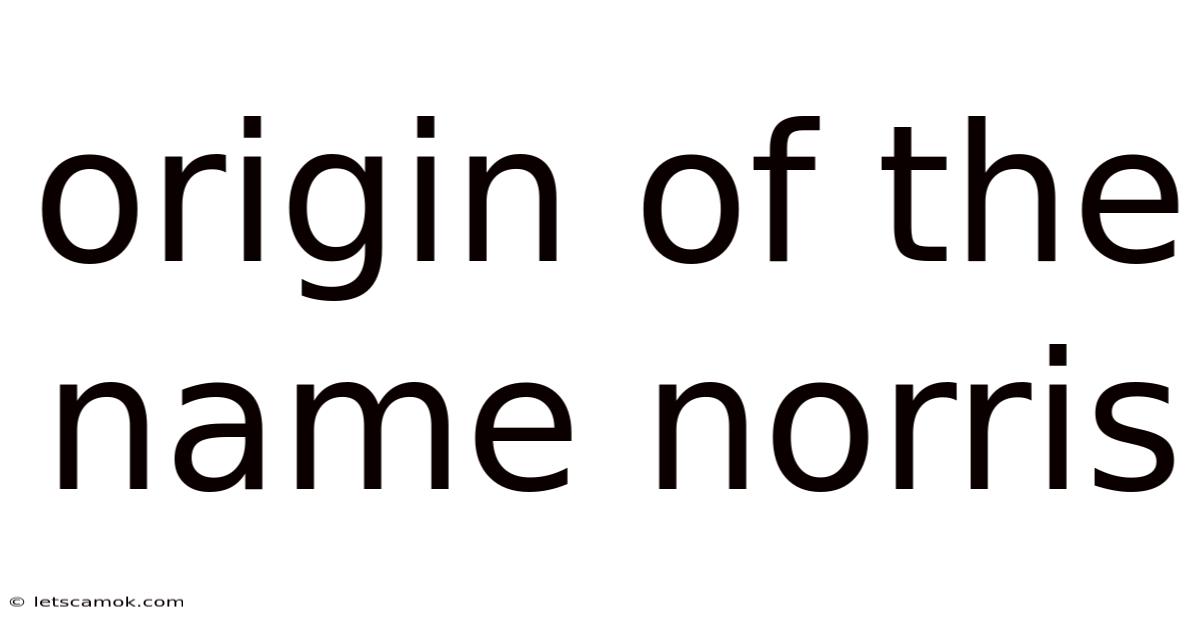 Origin Of The Name Norris