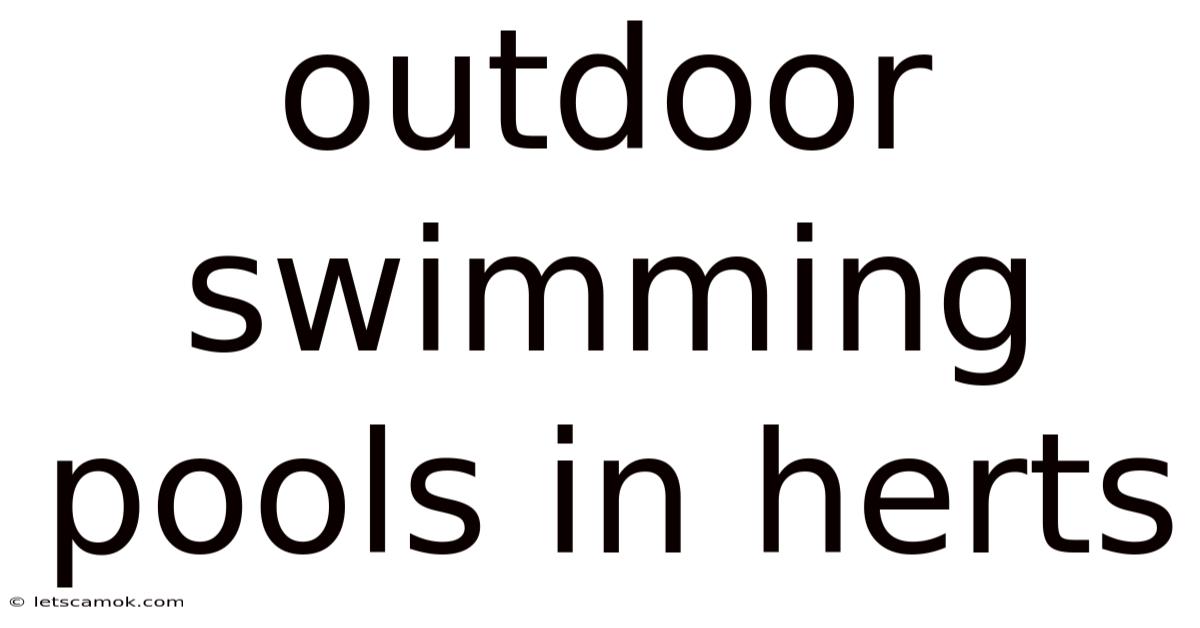 Outdoor Swimming Pools In Herts