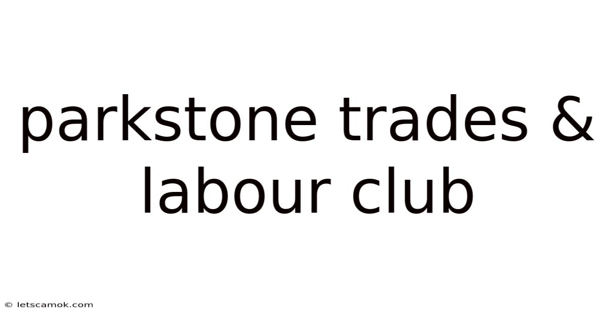 Parkstone Trades & Labour Club
