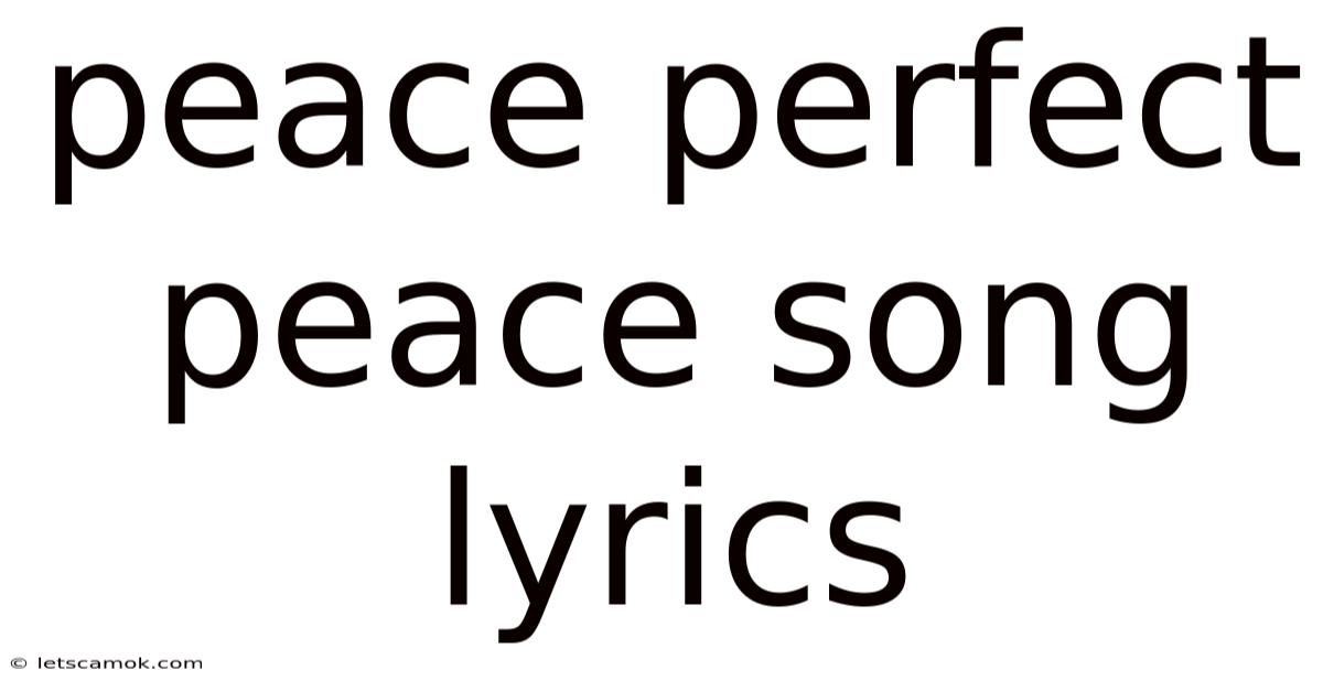 Peace Perfect Peace Song Lyrics