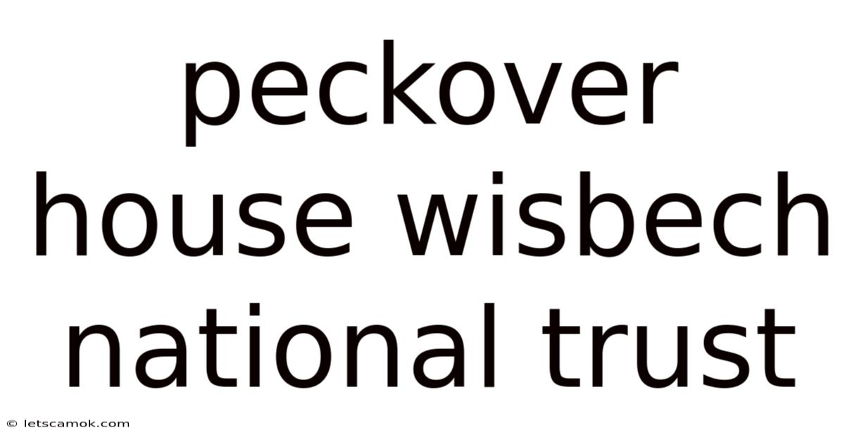 Peckover House Wisbech National Trust