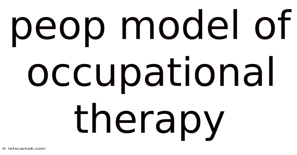 Peop Model Of Occupational Therapy