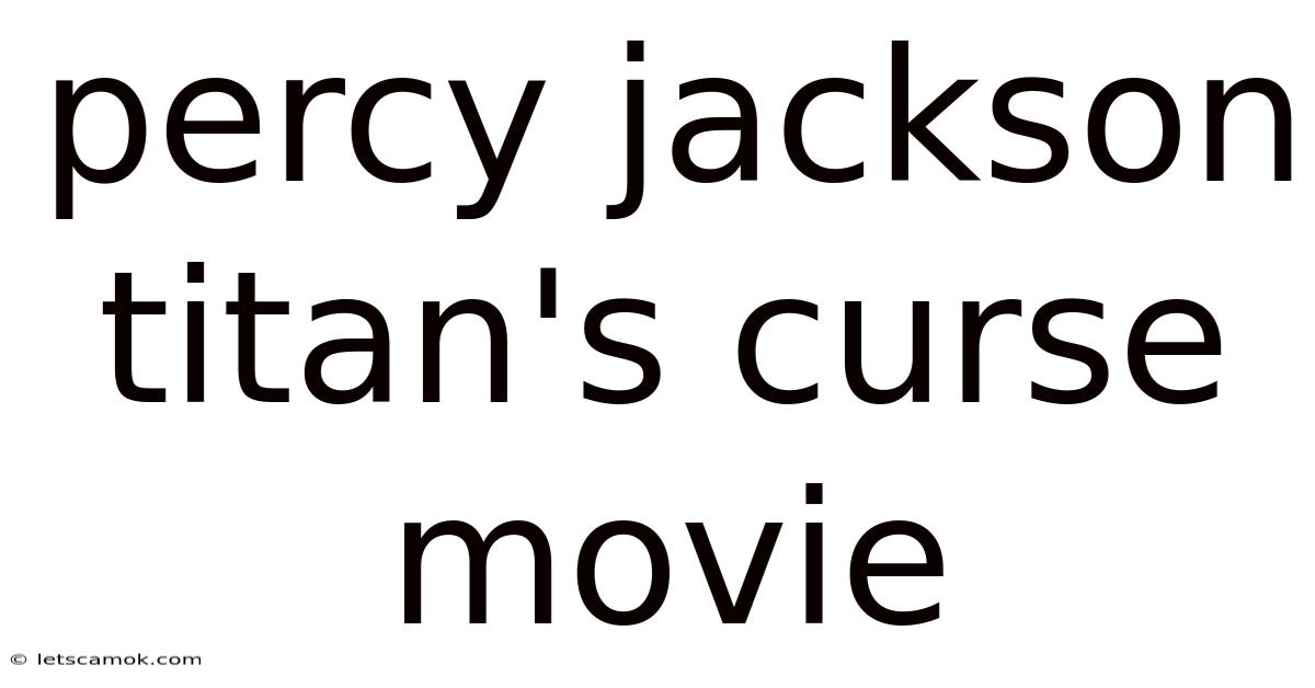 Percy Jackson Titan's Curse Movie