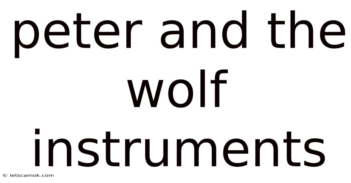 Peter And The Wolf Instruments
