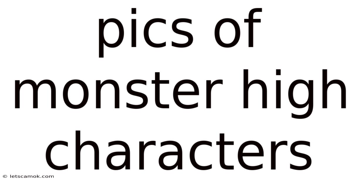 Pics Of Monster High Characters