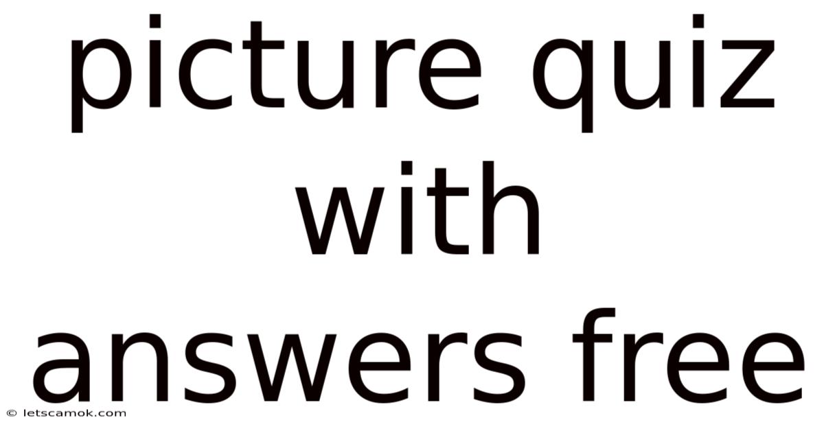 Picture Quiz With Answers Free