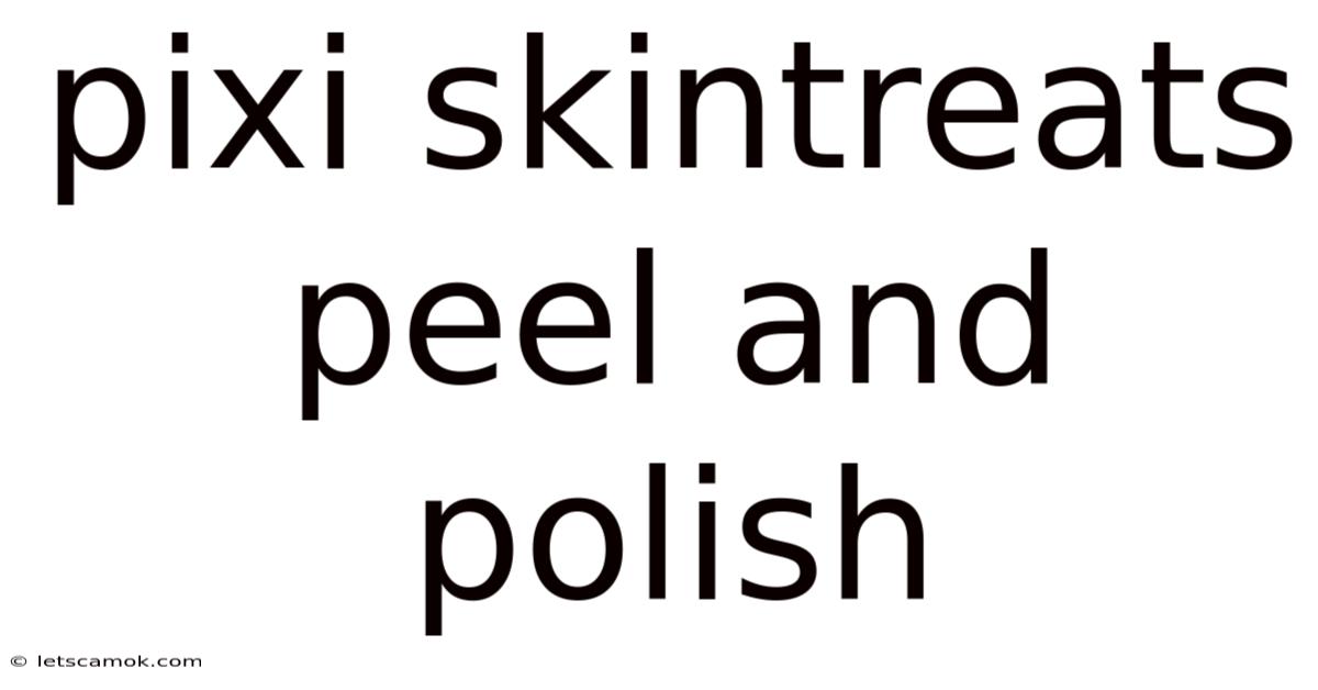Pixi Skintreats Peel And Polish