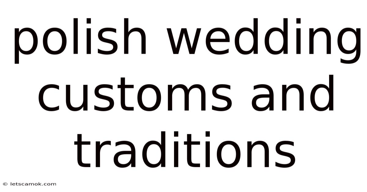 Polish Wedding Customs And Traditions