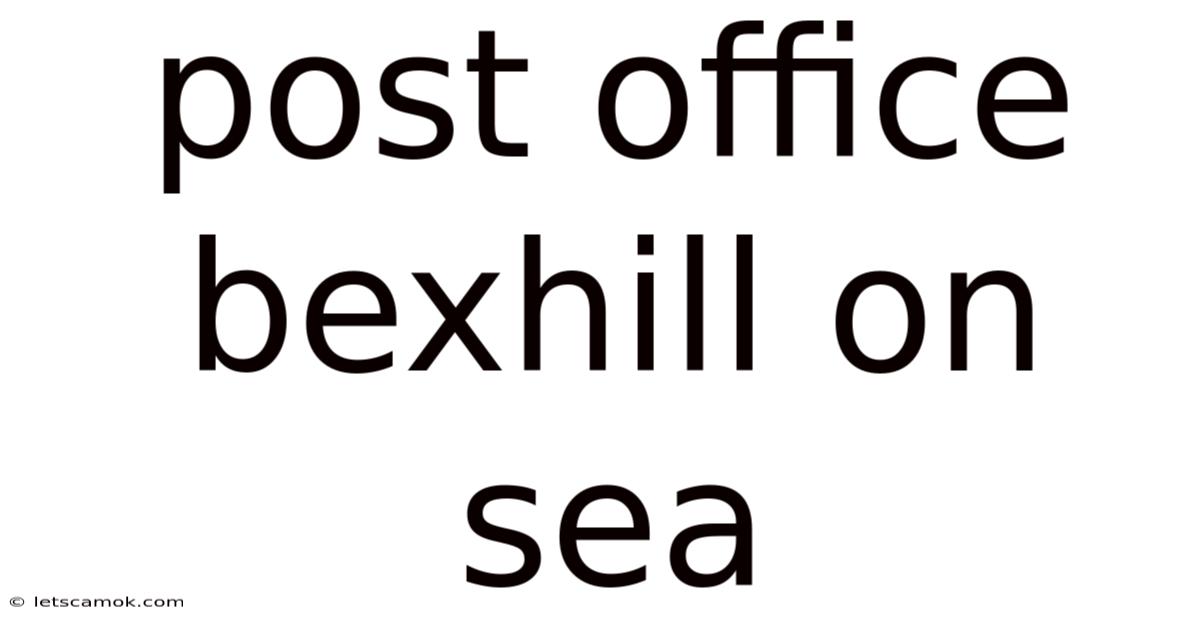 Post Office Bexhill On Sea