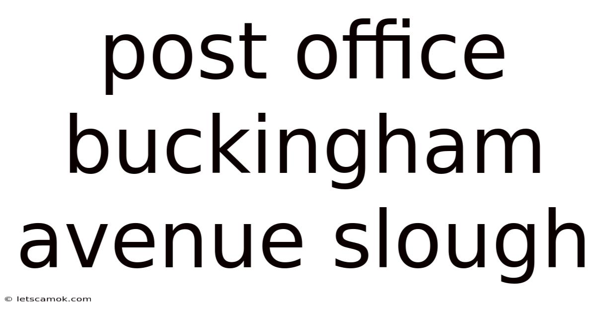 Post Office Buckingham Avenue Slough