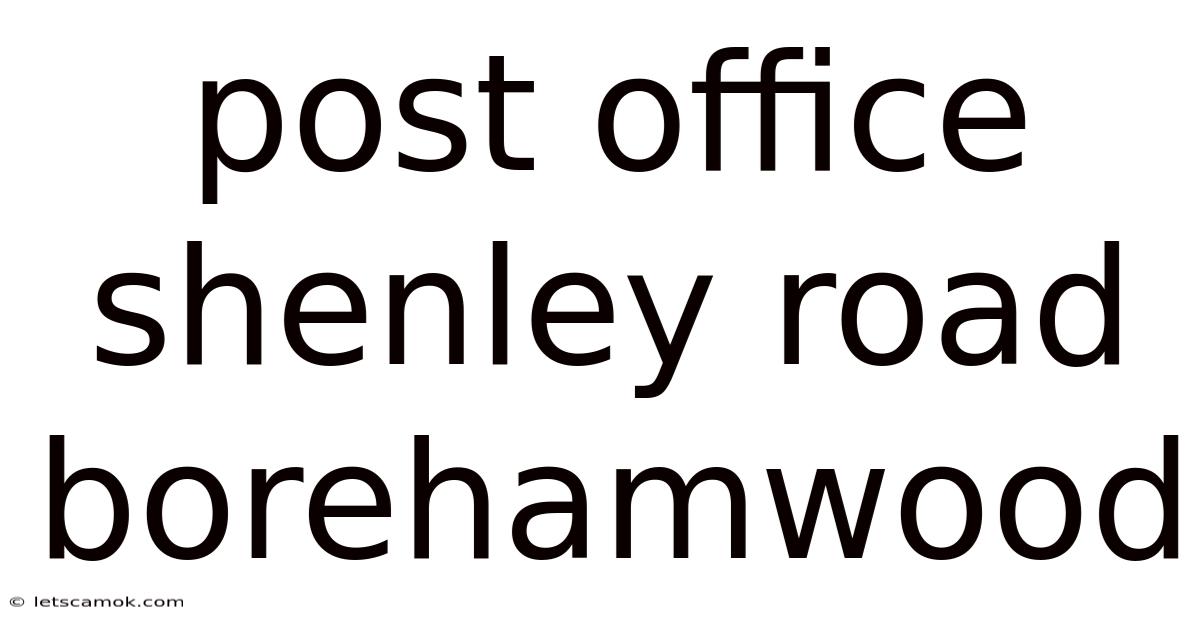 Post Office Shenley Road Borehamwood