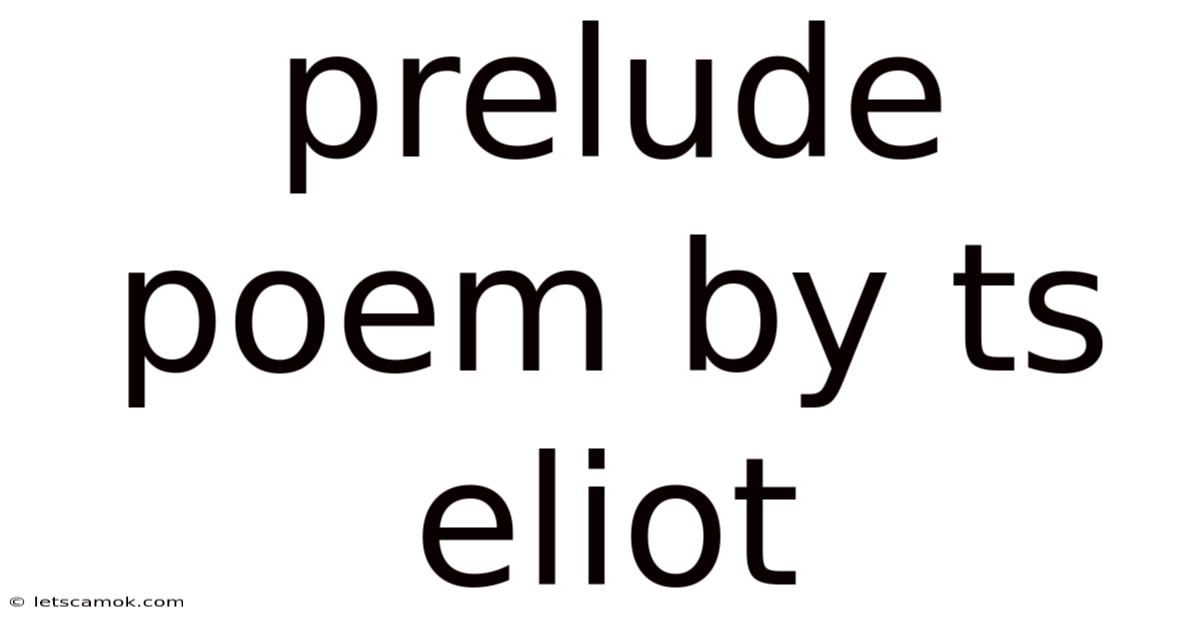 Prelude Poem By Ts Eliot