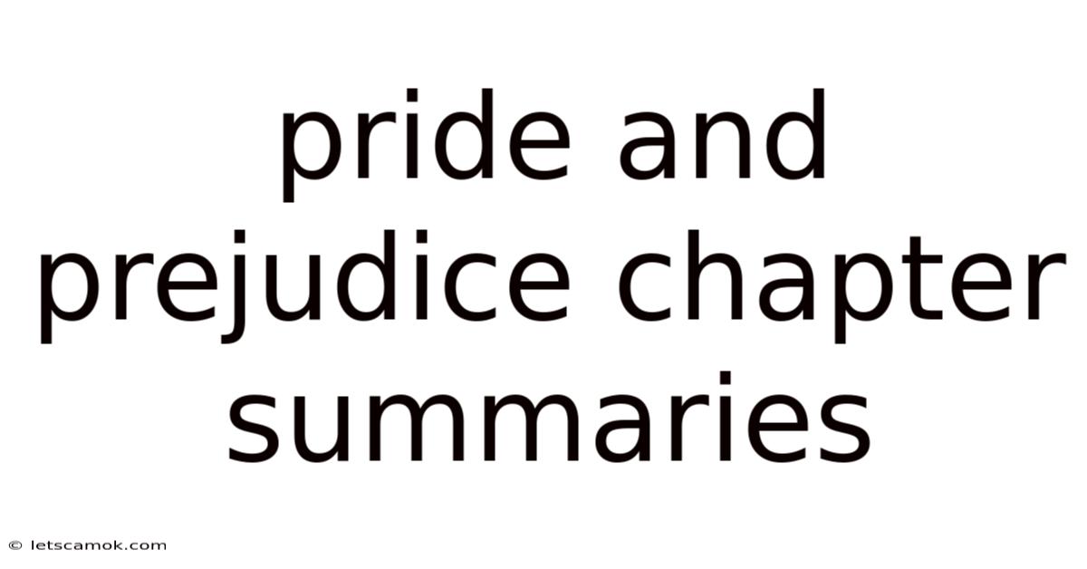 Pride And Prejudice Chapter Summaries