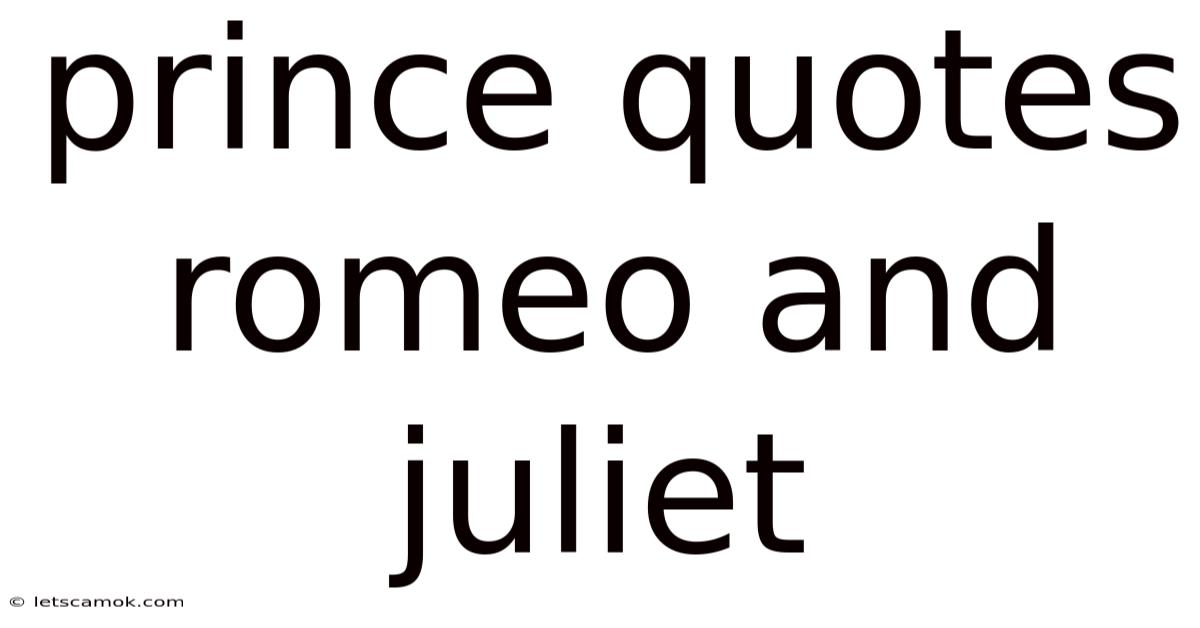Prince Quotes Romeo And Juliet