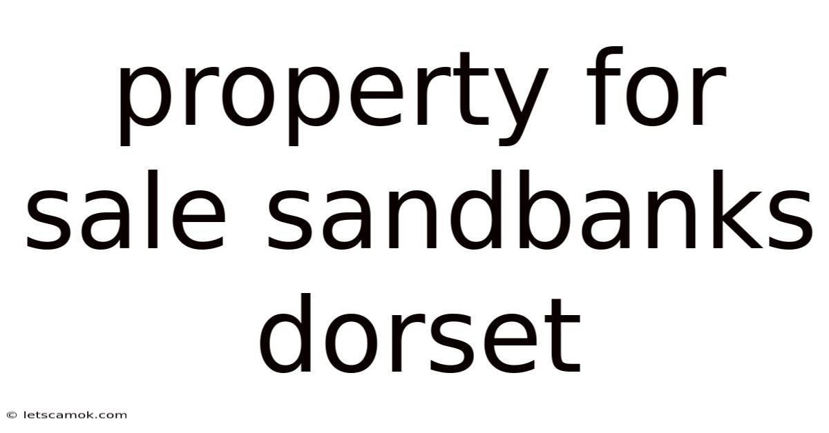 Property For Sale Sandbanks Dorset