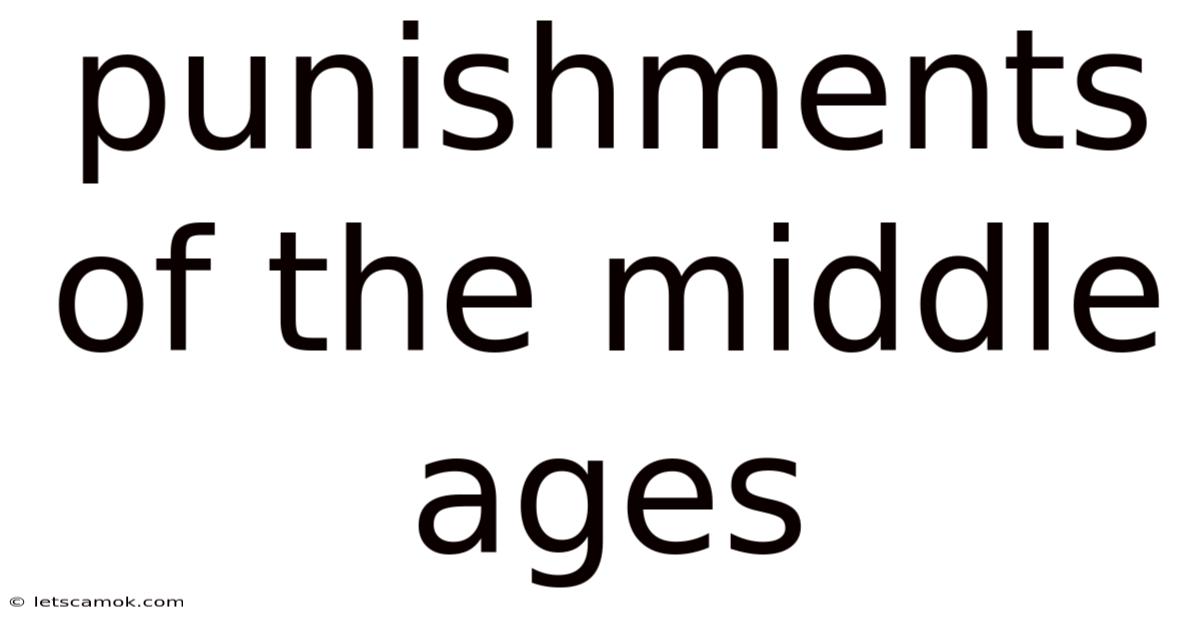 Punishments Of The Middle Ages