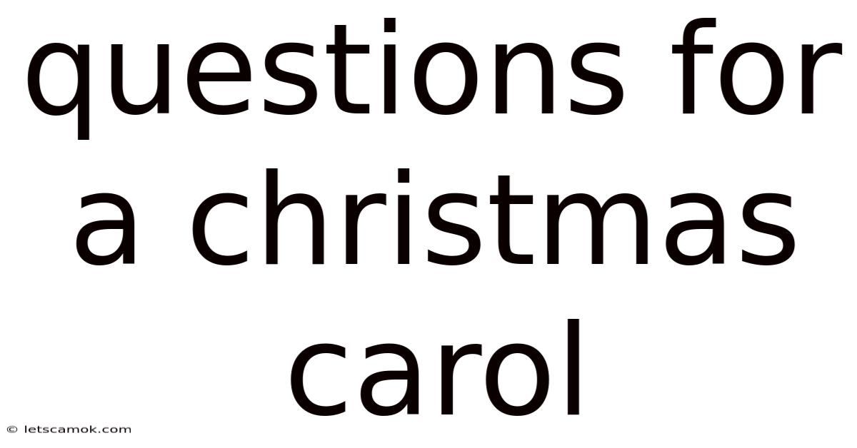 Questions For A Christmas Carol