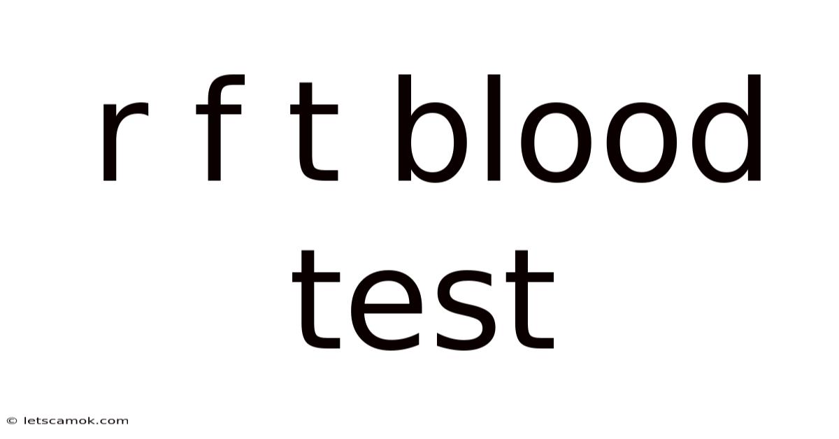 R F T Blood Test