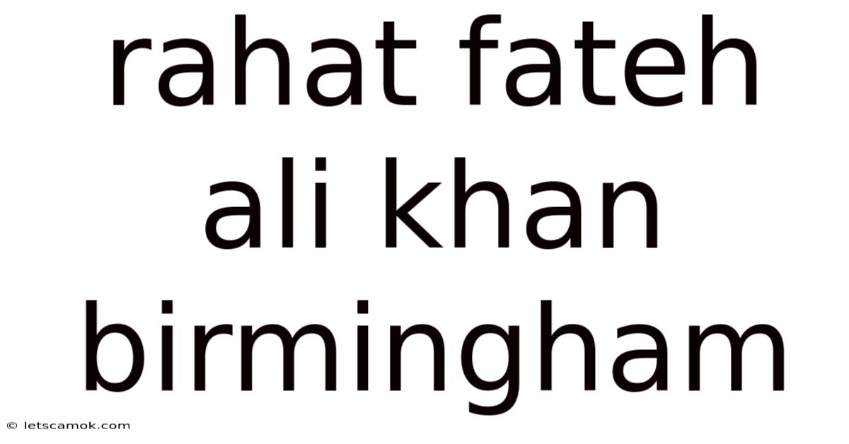 Rahat Fateh Ali Khan Birmingham