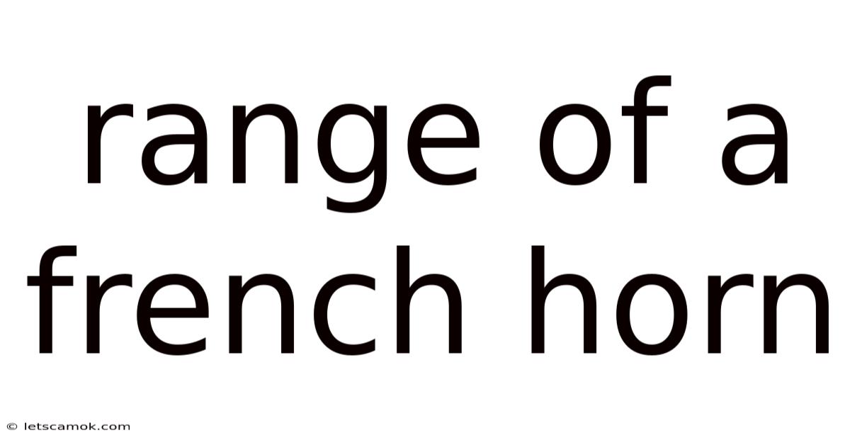 Range Of A French Horn