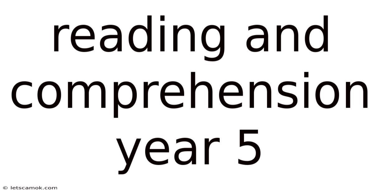 Reading And Comprehension Year 5