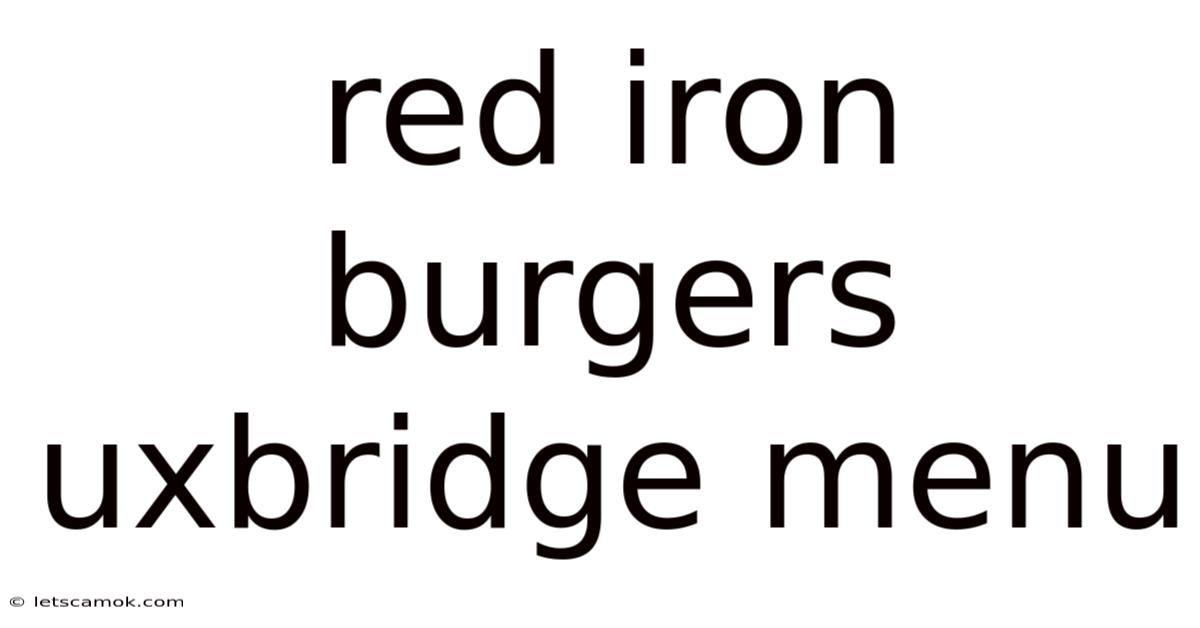 Red Iron Burgers Uxbridge Menu